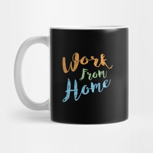 Work From Home Mug